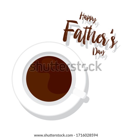 Happy fathers day card. Coffee cup image - Vector