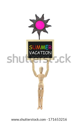Summer Vacation with Fuchsia sun on Blackboard held up by Standing Wood Mannequin isolated on white background