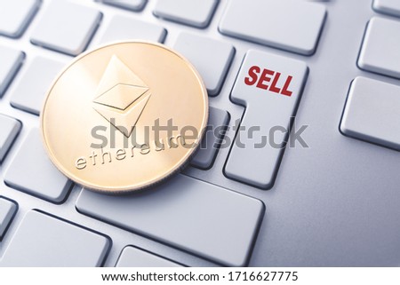 ethereum sell concept. Toned soft focus picture. Conceptual image for worldwide cryptocurrency and digital payment system.