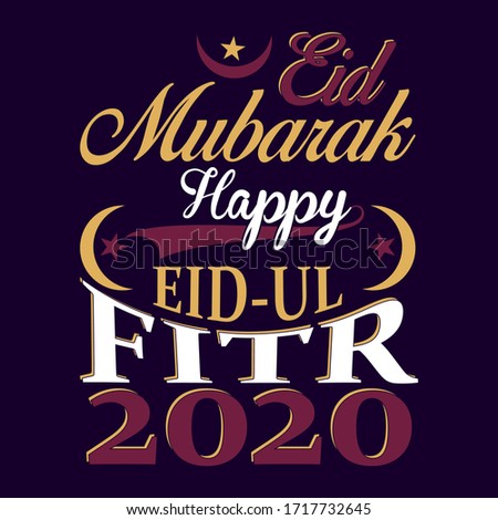 Eid Mubarak happy Eid-Ul-Fitr 2020 vector t-shirt. Eid-Ul-Fitr Mubarak greeting card vector illustration.Welcoming Ramadan. Print for mugs, bags, posters, labels.
