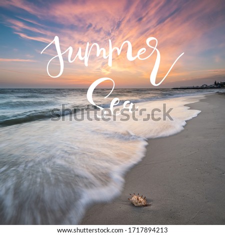 Morning landscape with waves and shell on sand beach and hand lettering text Summer sea