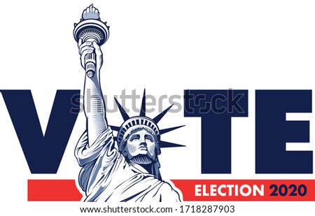 2020 United States Presidential Election - concept with Liberty Statue	 Royalty-Free Stock Photo #1718287903