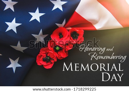 American flag and a poppy flowers with Memorial Day Remember and Honor text background	