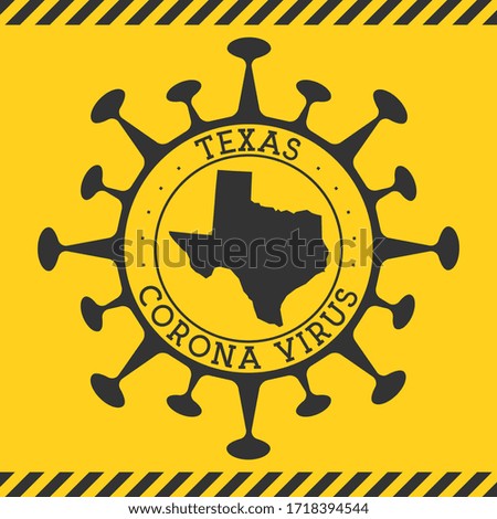 Corona virus in Texas sign. Round badge with shape of virus and Texas map. Yellow us state epidemy lock down stamp. Vector illustration.