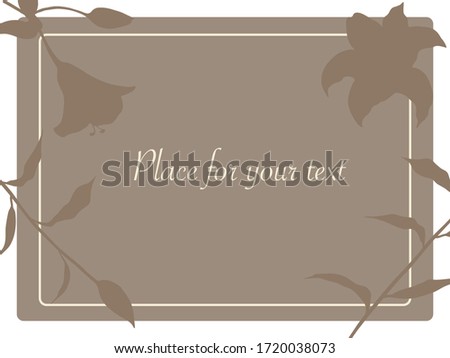 Vector card template with cream border, light brown background and lilies silhouettes. Suitable for wedding invitation