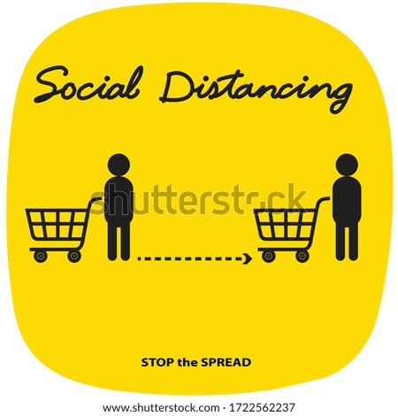 Social distancing concept for preventing coronavirus covid-19 with Wording Social distancing and Shopping cart with a man icon to keeping distance on yellow shape background