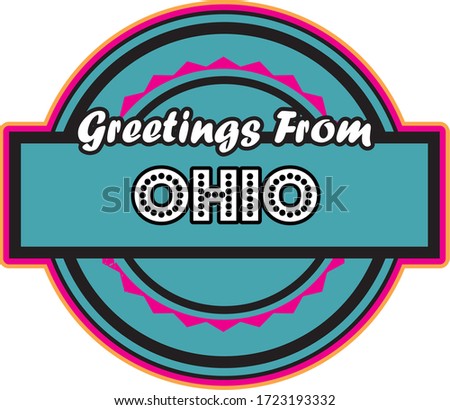 Greetings From Ohio, USA, America, US State. T-shirt and Sticker Design
