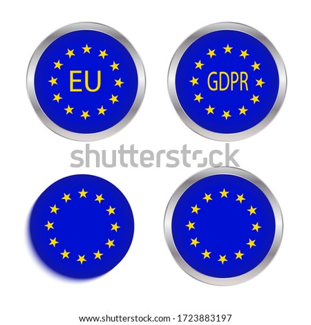 A set of unique blue buttons with and without steel outline with the image of the European Union sign and the letters "EU" and "GDPR" and without them. Vector illustration. Stock Photo.
