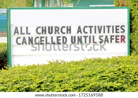 A church posts an important message during the Covid 19 pandemic on a large sign in front of the building. 