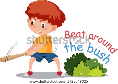 English idiom with picture description for beat around the bush on white background illustration
