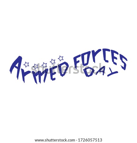 Lettering inscription to the day of the US Armed Forces.