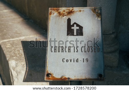 Church is closed sign. Cancellation of church services because of coronavirus outbreak. Church and Religion affected by COVID-19. Stay home concept Royalty-Free Stock Photo #1728578200