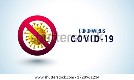 The white background image mixed with a light blue color has a red circle mark with a yellow line crossing the virus and a message written with the word coronavirus and the official name is COVID-19.