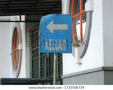 Keluar ( indonesia Language) signs in english " exit "