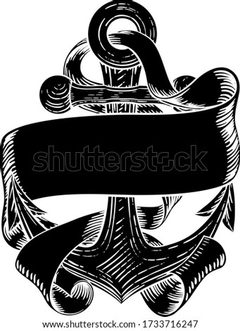 An anchor from a boat or ship with a banner scroll wrapped around it tattoo or retro style woodcut etching drawing in a vintage style