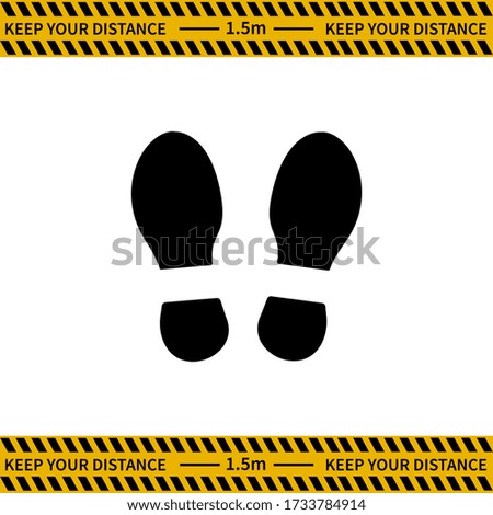 Vector Warning sign "Keep Your Distance" to protect from Coronavirus. Vector illustration of footprints with a Yellow Tape Warning to keep a safe Social Distance.
