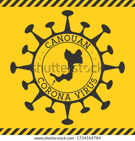 Corona virus in Canouan sign. Round badge with shape of virus and Canouan map. Yellow island epidemy lock down stamp. Vector illustration.
