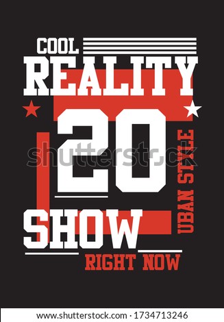 cool reality show right now,t-shirt design fashion vector