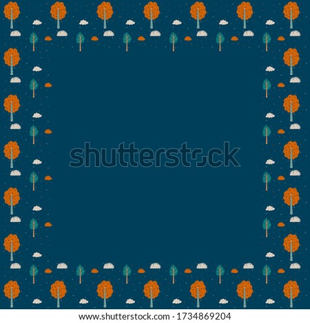 A square frame of hand-drawn isolated ornamental trees, leaves, and a cloud in orange, green, beige on a dark blue background. Forest natural children's template for text and graphic design. Vector.