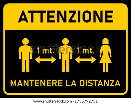 Attenzione Mantenere La Distanza ("("Attention Keep Your Distance" in Italian) 1 m or 1 Metre Horizontal Social Distancing Instruction Sign with an Aspect Ratio of 4:3. Vector Image. Royalty-Free Stock Photo #1735792751