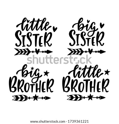 Little, big sister and brother. Hand drawn lettering with doodle boho arrows. Typography design for babies clothes, t-shirts, birthday, baby shower, nursery decorations. Calligraphy vector isolated. Royalty-Free Stock Photo #1739361221
