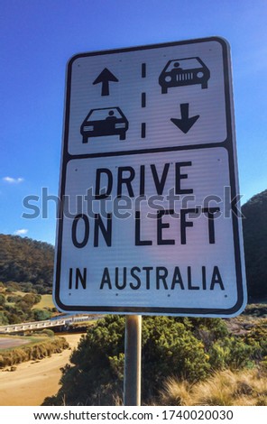 Traffic sign indicating that in Australia we drive on the left side of the road.