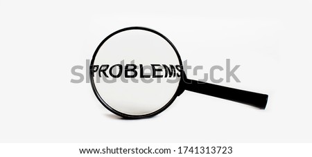 Magnifier with text Problems on the white background