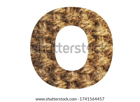 Letter " O " of the alphabet  Woven jute carpet. Illustration of the alphabet collection of nature fiber for a design project, poster, postcard, invitation, brochure, and album.