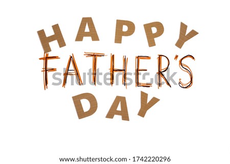 Paper cut out letters and hand lettering, Happy Father's Day congratulation isolated on a white background