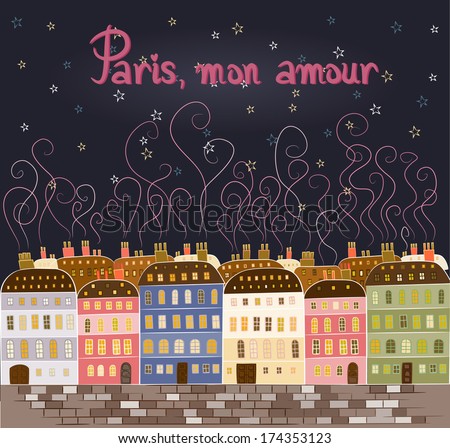 Paris, mon amour. Paris, my love. The colorful illustration of buildings in french style.
