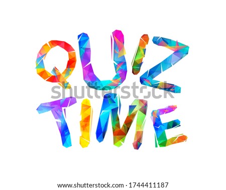 Quiz time. Vector word of colorful triangular letters