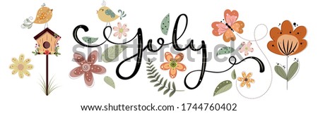 Hello July. JULY month vector with flowers, bid house, butterfly and leaves. Decoration floral. Illustration month July