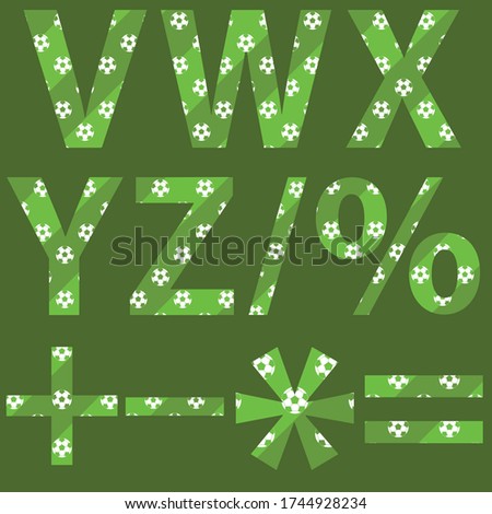 V W X Y Z alphabets and some basic mathematical symbols applied with soccer or football field background vector