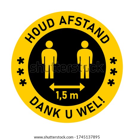 Houd Afstand Dank U Wel ("Keep Your Distance Thank You" in Dutch) 1,5 m or 1,5 Metres Social Distancing Traffic Sign Style Round Sticker Badge Instruction Icon. Vector Image. Royalty-Free Stock Photo #1745137895