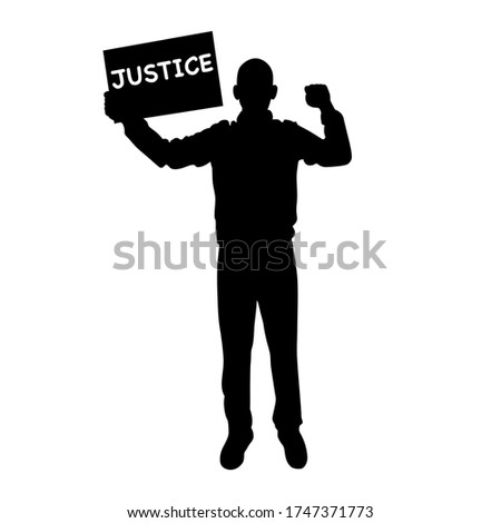 The man holds in hands protest justice poster. Protestor, protest, demonstration, riot, political rally, right. Flat design for web banner, infographic, website. Silhouette vector style. Royalty-Free Stock Photo #1747371773