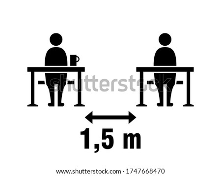 Social Distancing Keep a Safe Distance of 1,5 m or 1,5 Metres between the Tables in Cafe or Restaurant Icon. Vector Image. Royalty-Free Stock Photo #1747668470