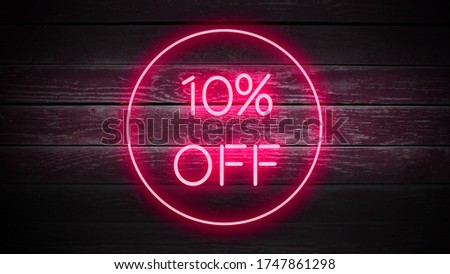 10 PERCENT OFF phrase in neon style on  background for your design tempates.