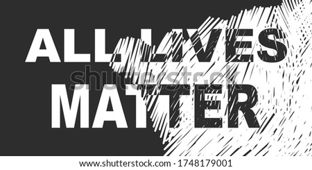 All Lives Matter banner mixed black and white scribble. Vector sketch, Hand drawn illustration Royalty-Free Stock Photo #1748179001