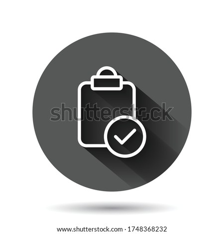 Document checkbox icon in flat style. Test vector illustration on black round background with long shadow effect. Contract circle button business concept.