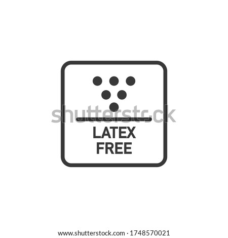 "Latex free" items and medical disposables, allergy prevention information sign. Vector icon