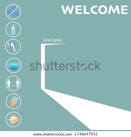 A door and welcome message. Now open for service.  icon Virus Thermometer, sanitizer, face mask ,social distancing.  Hands that are using soap to wash hands