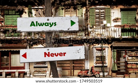 Street Sign the Direction Way to Always versus Never