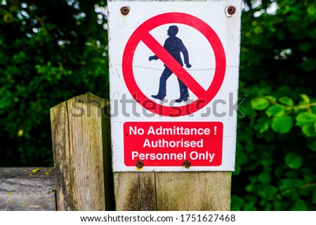 Strictly no admittance to unauthorised persons on wooden gate post