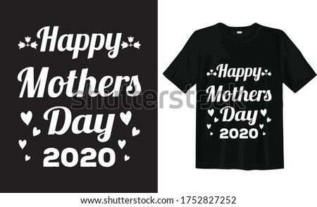 Happy mother's day typography t-shirt design