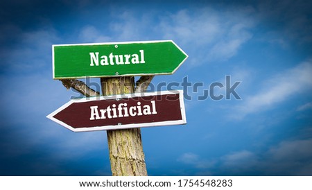 Street Sign the Direction Way to Artificial versus Natural