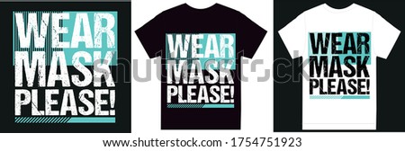 wear mask typography t-shirt design in vector illustration.