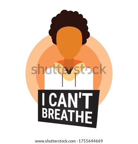 african american man against racial discrimination i cant breathe black lives matter blackout tuesday concept social problems of racism portrait vector illustration Royalty-Free Stock Photo #1755644669
