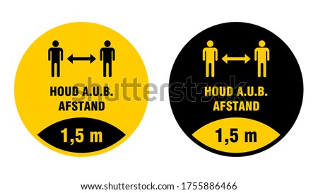 Houd a.u.b. afstand ("Please Keep Your Distance" in Dutch) 1,5 m or 1,5 Metres Round Social Distancing Floor Marking Adhesive Badge Icon. Vector Image. Royalty-Free Stock Photo #1755886466