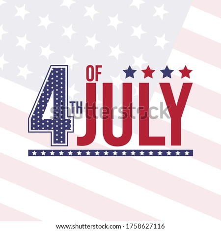 Independence Day of the United States, July 4th. Happy Fourth of July. Design vector
