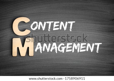 CM - Content Management is a set of processes and technologies that supports the collection, managing, and publishing of information in any form or medium, acronym concept on blackboard